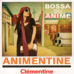 clementine-2010-animentine_bossa_du_anime-sony_records_int_l